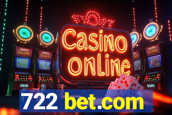 722 bet.com