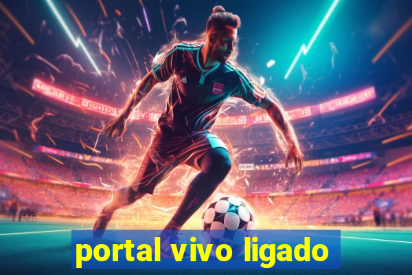 portal vivo ligado