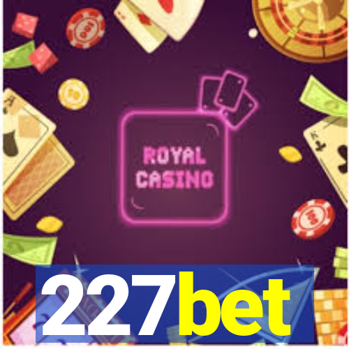 227bet