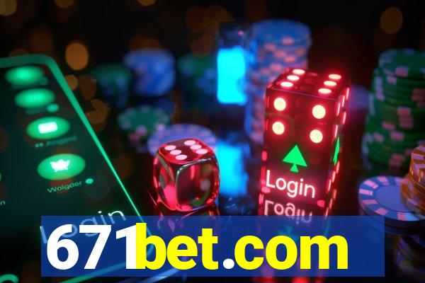 671bet.com