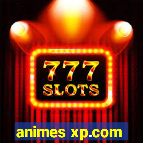 animes xp.com