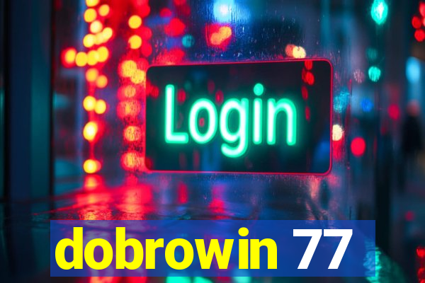 dobrowin 77