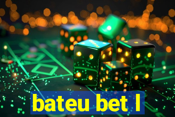 bateu bet l