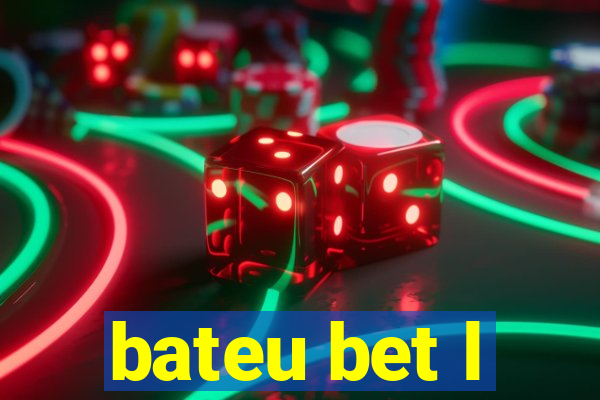 bateu bet l