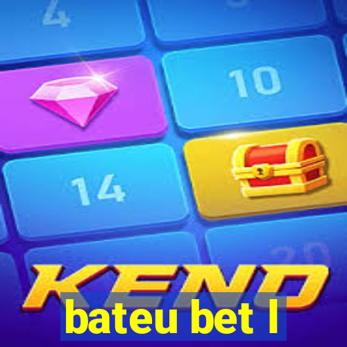 bateu bet l