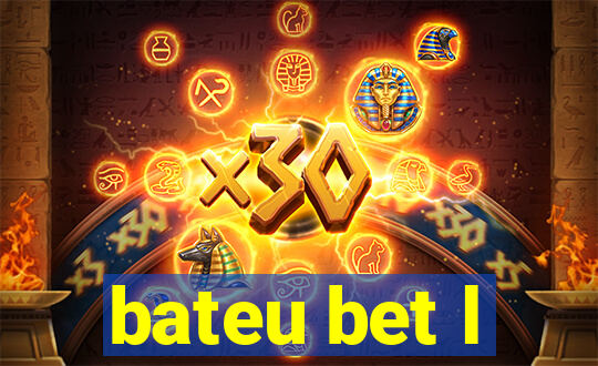 bateu bet l