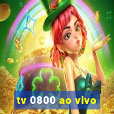 tv 0800 ao vivo