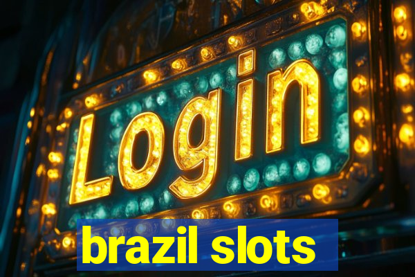 brazil slots