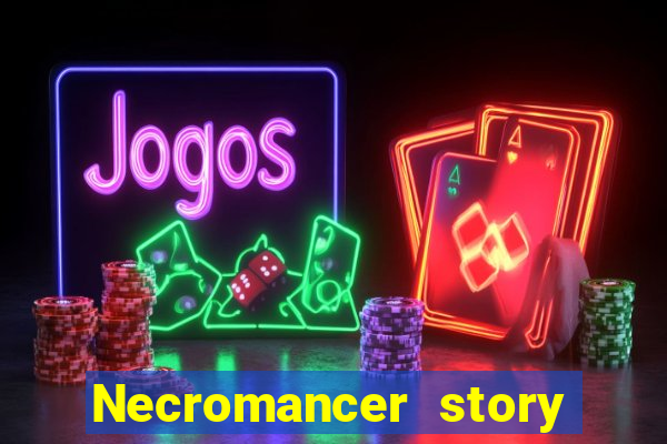 Necromancer story mod apk (unlimited skill points