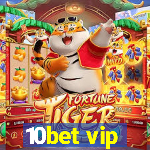 10bet vip