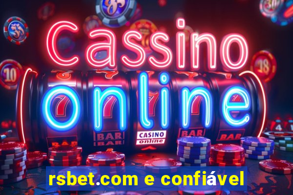 rsbet.com e confiável