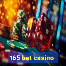 165 bet casino