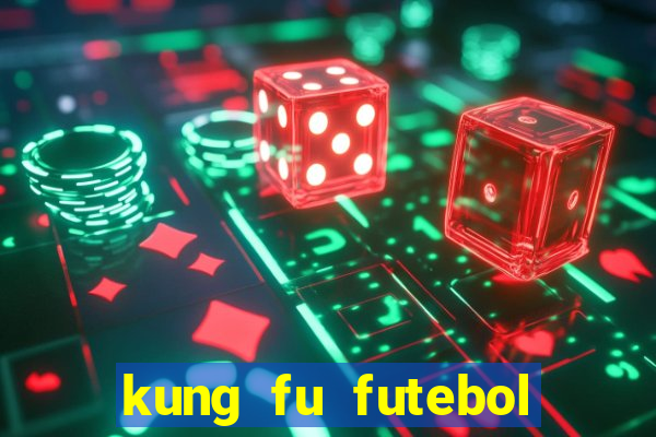 kung fu futebol clube assistir