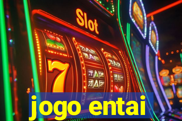 jogo entai