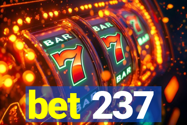 bet 237