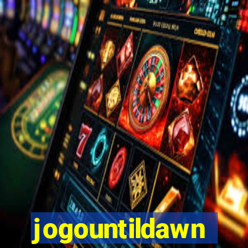 jogountildawn