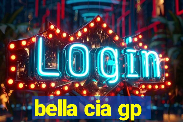 bella cia gp