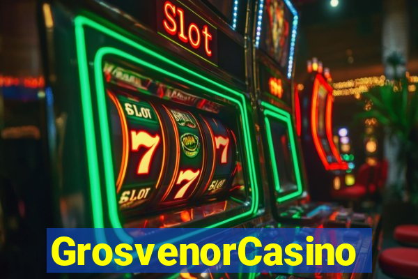 GrosvenorCasino