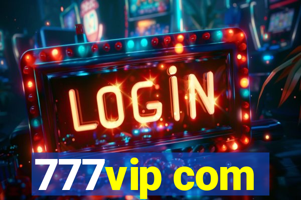 777vip com