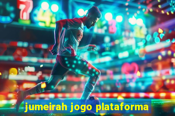 jumeirah jogo plataforma