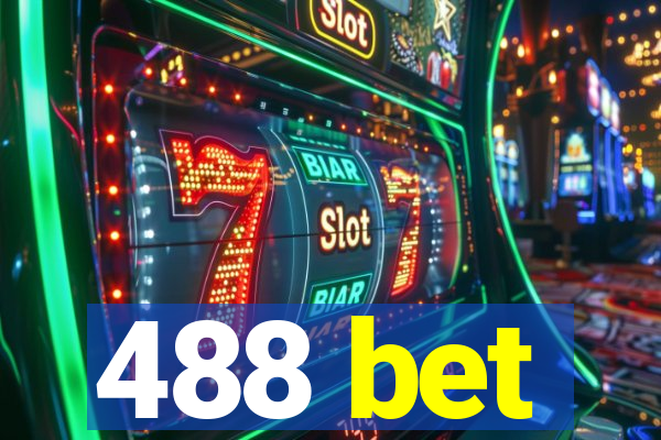 488 bet