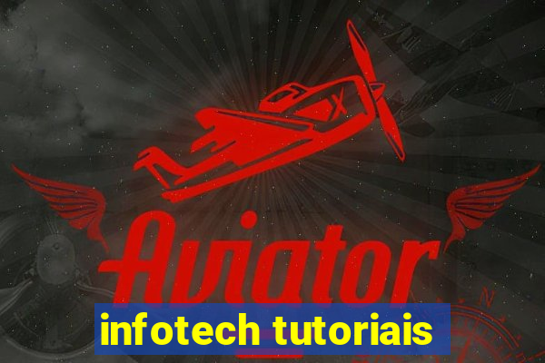 infotech tutoriais