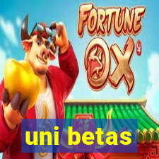 uni betas