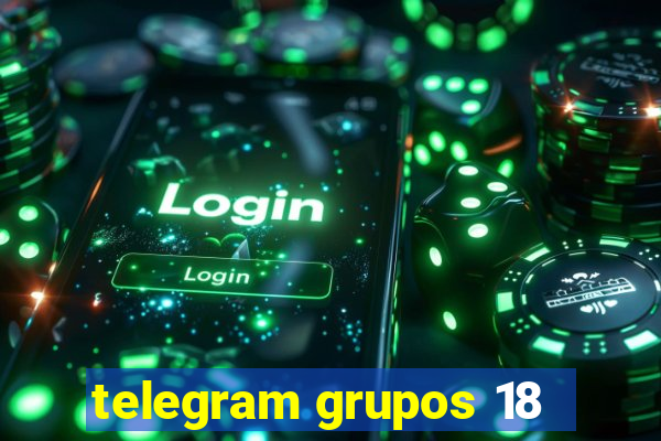 telegram grupos 18