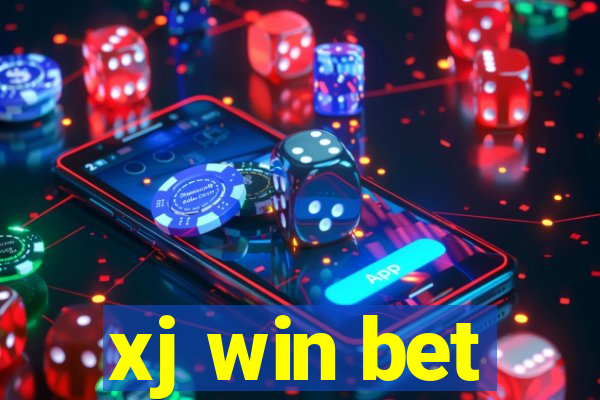 xj win bet