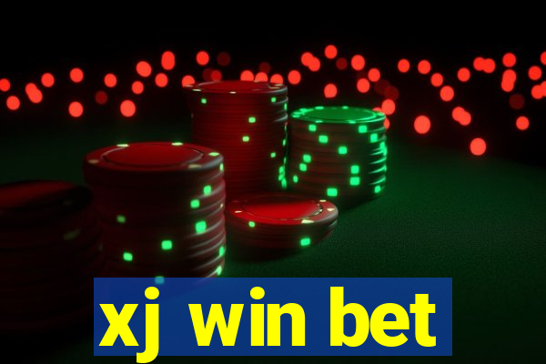 xj win bet