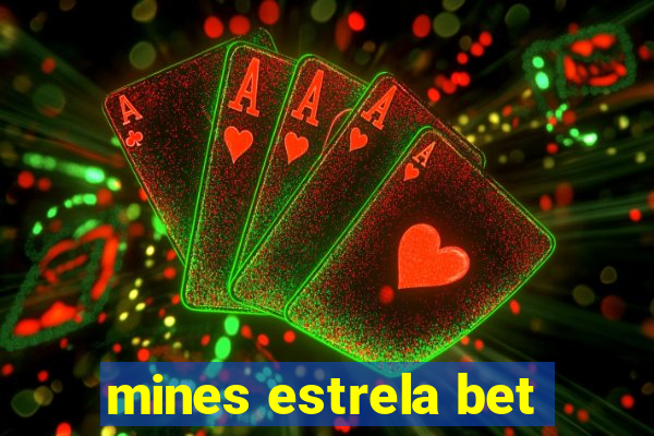 mines estrela bet