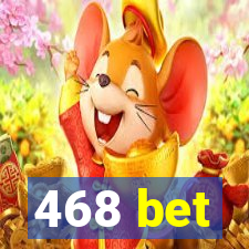 468 bet