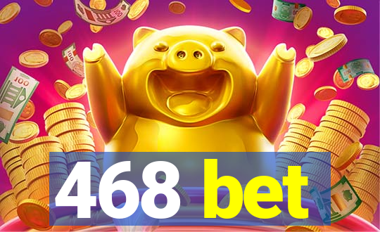 468 bet