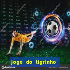 jogo do tigrinho plataforma chinesa