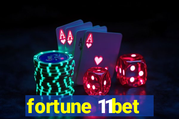 fortune 11bet