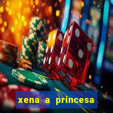 xena a princesa guerreira online