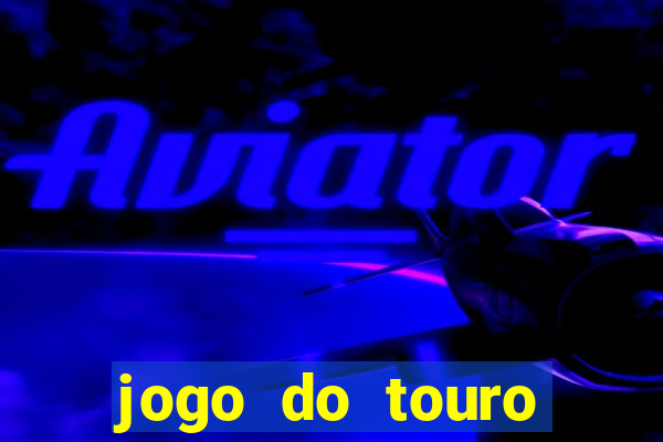 jogo do touro plataforma nova