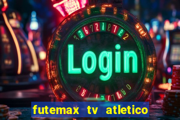 futemax tv atletico x botafogo