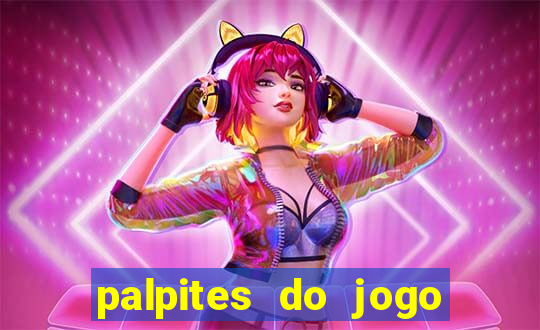 palpites do jogo aberto hoje