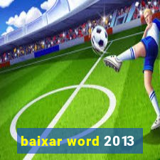 baixar word 2013