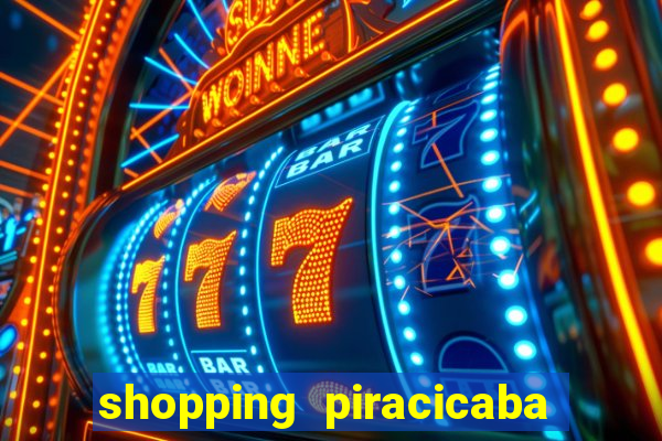 shopping piracicaba - brmalls