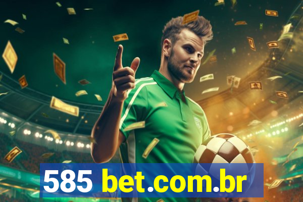 585 bet.com.br