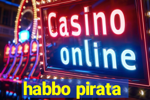 habbo pirata