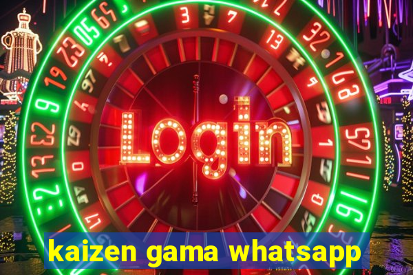 kaizen gama whatsapp