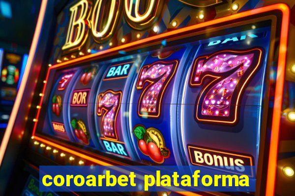 coroarbet plataforma