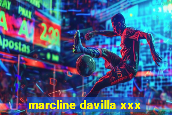 marcline davilla xxx