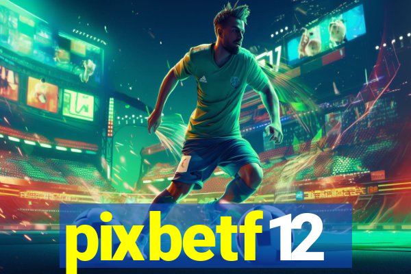 pixbetf12