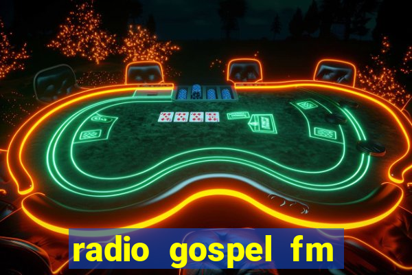 radio gospel fm salvador bahia