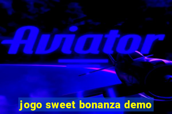 jogo sweet bonanza demo