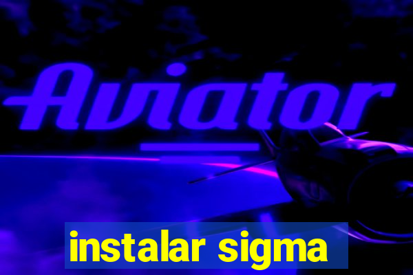 instalar sigma